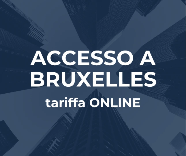 ACCESSO A BRUXELLES: tariffa ONLINE