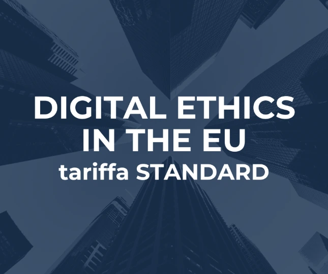 Digital Ethics in the EU (tariffa STANDARD)