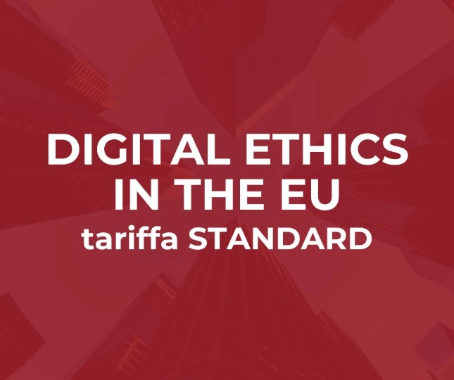 Digital Ethics in the EU (tariffa STANDARD)